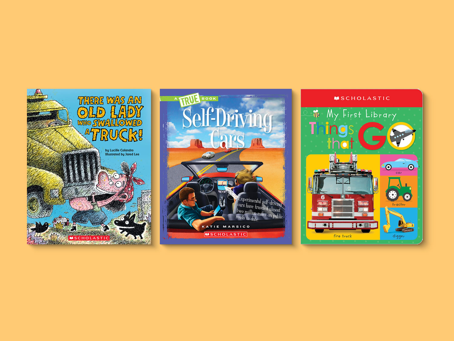 Children’s Books About Cars, Trucks, and Things That Go Scholastic